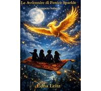 Le Avventure di Fenice Sparkl: Il tappeto volante