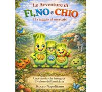 LE AVVENTURE DI FI,NO E CHIO: IL VIAGGIO AL MERCATO