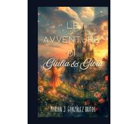 Le avventure di Giulia e Gioia