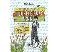 Le avventure di Huckleberry Finn. Ediz. integrale
