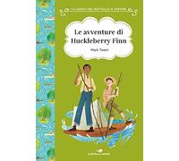 Le avventure di Huckleberry Finn. Ediz. ad alta leggibilità