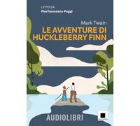 Le avventure di Huckleberry Finn. Ediz. ad alta leggibilità. Con audiolibro