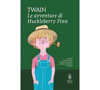 Le avventure di Huckleberry Finn. Ediz. integrale