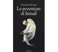 Le avventure di Ismail - Dal Lago Alessandro