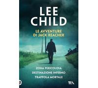 Le avventure di Jack Reacher: Zona pericolosa-Destinazione inferno-Trappola mortale