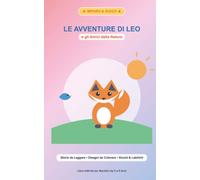 Le avventure di Leo: e gli amici della natura