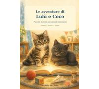 Le avventure di Lulù e Coco: Piccole lezioni per grandi emozioni