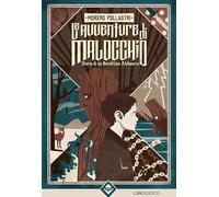 Le avventure di Malocchio. Storia di un burattino alchemico