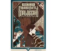 Le avventure di Malocchio. Storia di un burattino alchemico