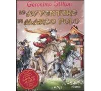 Le avventure di Marco Polo. Ediz. illustrata