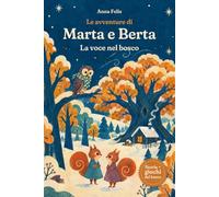 Le avventure di Marta e Berta: La voce nel bosco