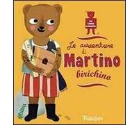 Le avventure di Martino Birichino. Ediz. illustrata