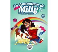 Di Gennaro Giuseppe – Le avventure di Milly nel regno di Mangionia
