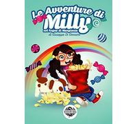 Di Gennaro Giuseppe – Le avventure di Milly nel regno di Mangionia
