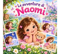Le avventure di Naomi: Piccole scoperte, grandi conquiste