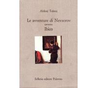 Le avventure di Nevzorov ovvero Ibico