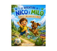Le avventure di Nico e Milo: Alla scoperta dei colori