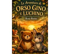 Le avventure di Orso Gino e Luchino