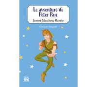 Le avventure di Peter Pan. Ediz. integrale