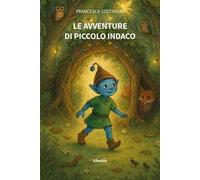 Le avventure di Piccolo Indaco