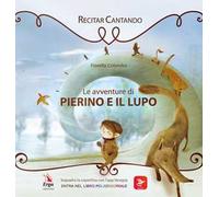 Le avventure di Pierino e il lupo. Con app