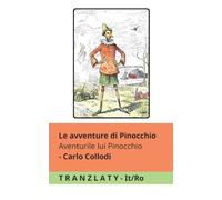 Le avventure di Pinocchio / Aventurile lui Pinocchio: Tranzlaty Italiano Română
