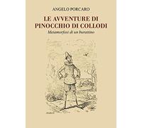 Le avventure di Pinocchio di Collodi. Metamorfosi di un burattino