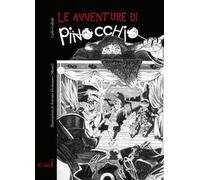 Le avventure di Pinocchio. Ediz. illustrata