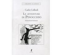 Le avventure di Pinocchio. Ediz. integrale