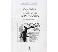 Le avventure di Pinocchio. Ediz. integrale