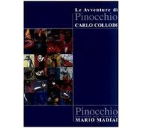 Le avventure di Pinocchio. Racconto per immagini: Mario Madiai