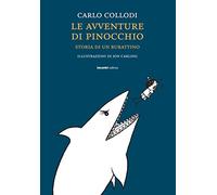 Le avventure di Pinocchio. Storia di un burattino. Ediz. integrale