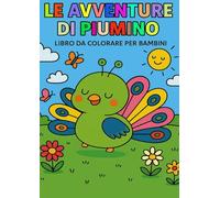 Le avventure di Piumino: Libro da colorare per bambini