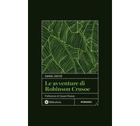 Le avventure di Robinson Crusoe - 2025 - Bibliotheka Edizioni