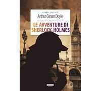 Le avventure di Sherlock Holmes. Ediz. integrale. Con Segnalibro