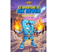 Le Avventure di SIX SEVEN - Volume 4 - 67 Personaggio Italian Brainrot: Tre mini storie complete di Six Seven, personaggio della serie a fumetti "The Brainrots" Comics