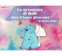 Le avventure di Soili. Oltre il bosco ghiacciato