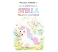 Le avventure di Stella magico unicorno