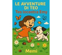 Le avventure di Teo: Teo incontra Emy