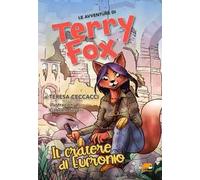 Le avventure di Terryfox. Il cratere di Eufronio. Ediz. illustrata