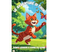 Le avventure di Thor: Zampe leggere e cuore da leone