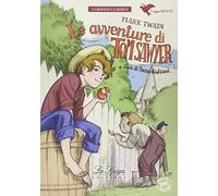 Le avventure di Tom Sawyer. Con espansione online