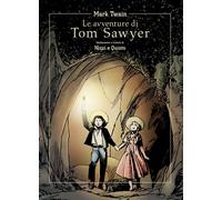 Le avventure di Tom Sawyer di Mark Twain - [Graphot]