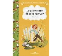 Le avventure di Tom Sawyer. Ediz. ad alta leggibilità
