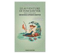 Le avventure di Tom Sawyer. Ediz. integrale