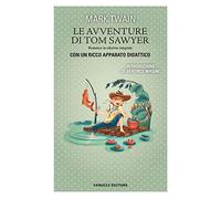 Le avventure di Tom Sawyer. Ediz. integrale