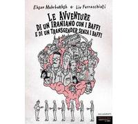 Le avventure di un iraniano con i baffi e di un transgender senza i baffi