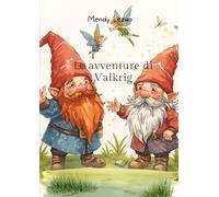 Le avventure di Valkrig: Valkrig e la luce scomparsa del bosco ombroso