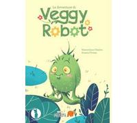le avventure di Veggy Robot