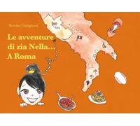 Le avventure di zia Nella... A Roma